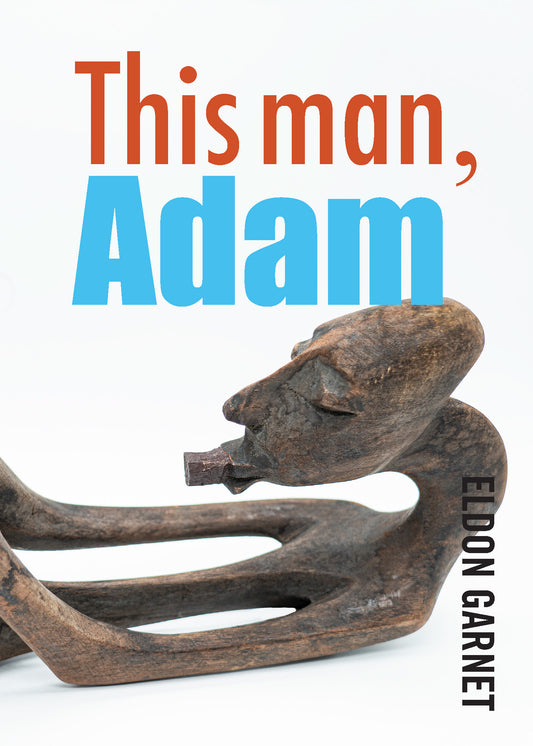 This man, Adam by Eldon Garnet